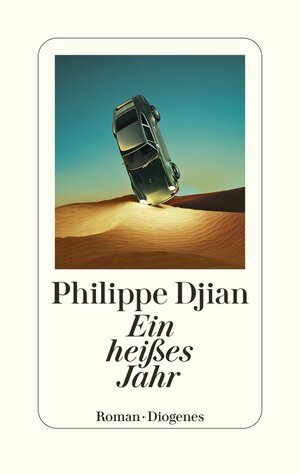 Buchcover Ein heißes Jahr | Philippe Djian | EAN 9783257072495 | ISBN 3-257-07249-X | ISBN 978-3-257-07249-5