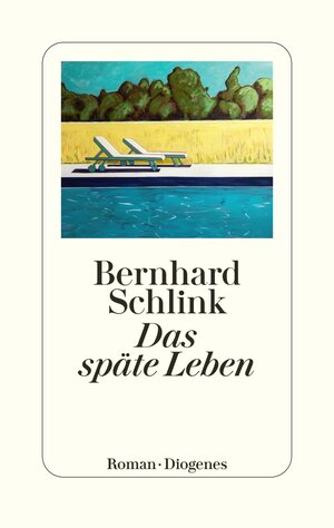 Buchcover Das späte Leben | Bernhard Schlink | EAN 9783257072716 | ISBN 3-257-07271-6 | ISBN 978-3-257-07271-6