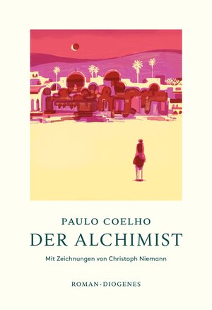 Buchcover Der Alchimist | Paulo Coelho | EAN 9783257072723 | ISBN 3-257-07272-4 | ISBN 978-3-257-07272-3