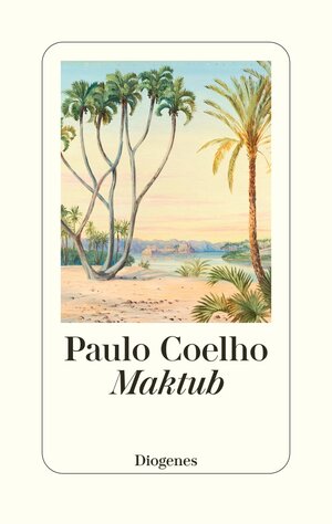 Buchcover Maktub | Paulo Coelho | EAN 9783257073003 | ISBN 3-257-07300-3 | ISBN 978-3-257-07300-3