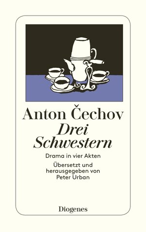 Buchcover Drei Schwestern | Anton Cechov | EAN 9783257201031 | ISBN 3-257-20103-6 | ISBN 978-3-257-20103-1