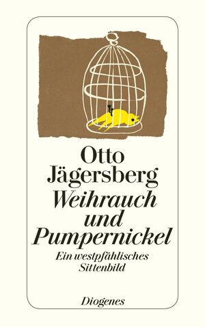 Buchcover Weihrauch und Pumpernickel | Otto Jägersberg | EAN 9783257201949 | ISBN 3-257-20194-X | ISBN 978-3-257-20194-9