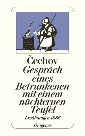 Gespräch eines Betrunkenen mit einem nüchternen Teufel. Erzählungen 1886.