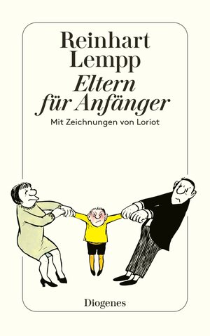 Buchcover Eltern für Anfänger | Reinhart G.E. Lempp | EAN 9783257206685 | ISBN 3-257-20668-2 | ISBN 978-3-257-20668-5