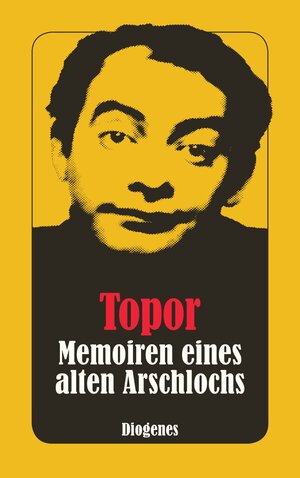 Buchcover Memoiren eines alten Arschlochs | Roland Topor | EAN 9783257207750 | ISBN 3-257-20775-1 | ISBN 978-3-257-20775-0