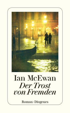 Buchcover Der Trost von Fremden | Ian McEwan | EAN 9783257212662 | ISBN 3-257-21266-6 | ISBN 978-3-257-21266-2