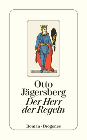 Buchcover Der Herr der Regeln | Otto Jägersberg | EAN 9783257216127 | ISBN 3-257-21612-2 | ISBN 978-3-257-21612-7