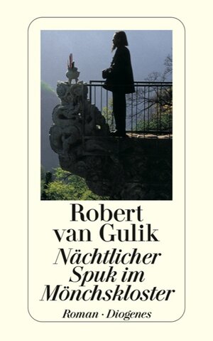 Nächtlicher Spuk im Mönchskloster: Kriminalfälle des Richters Di, alten chinesischen Originalquellen entnommen