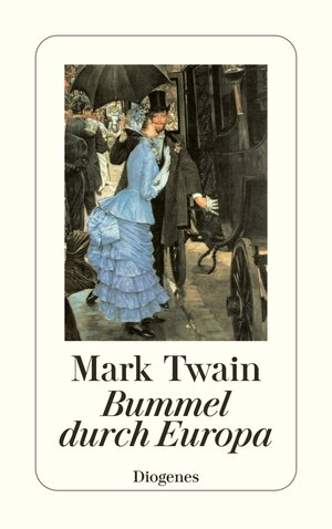 Buchcover Bummel durch Europa | Mark Twain | EAN 9783257218800 | ISBN 3-257-21880-X | ISBN 978-3-257-21880-0
