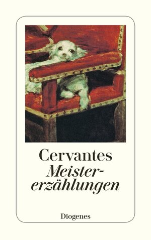 Buchcover Meistererzählungen | Miguel de Cervantes Saavedra | EAN 9783257225273 | ISBN 3-257-22527-X | ISBN 978-3-257-22527-3