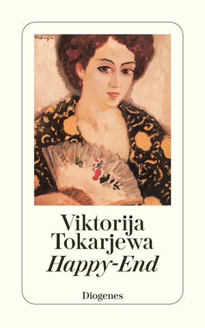 Buchcover Happy-End | Viktorija Tokarjewa | EAN 9783257226362 | ISBN 3-257-22636-5 | ISBN 978-3-257-22636-2
