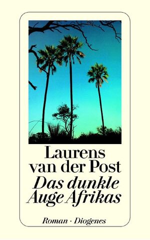 Buchcover Das dunkle Auge Afrikas | Laurens van der Post | EAN 9783257229387 | ISBN 3-257-22938-0 | ISBN 978-3-257-22938-7