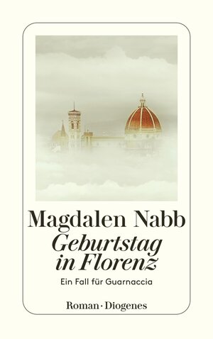 Buchcover Geburtstag in Florenz | Magdalen Nabb | EAN 9783257231649 | ISBN 3-257-23164-4 | ISBN 978-3-257-23164-9