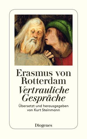 Buchcover Vertrauliche Gespräche | Erasmus von Rotterdam | EAN 9783257231670 | ISBN 3-257-23167-9 | ISBN 978-3-257-23167-0