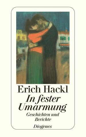 Buchcover In fester Umarmung | Erich Hackl | EAN 9783257233575 | ISBN 3-257-23357-4 | ISBN 978-3-257-23357-5