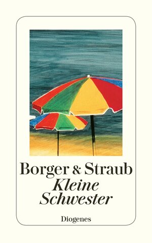 Buchcover Kleine Schwester | Martina Borger | EAN 9783257233902 | ISBN 3-257-23390-6 | ISBN 978-3-257-23390-2