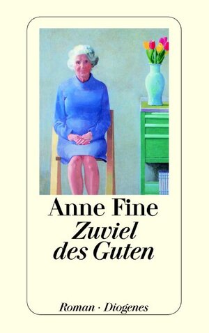Buchcover Zuviel des Guten | Anne Fine | EAN 9783257233964 | ISBN 3-257-23396-5 | ISBN 978-3-257-23396-4