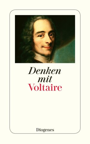 Buchcover Denken mit Voltaire | Voltaire | EAN 9783257234961 | ISBN 3-257-23496-1 | ISBN 978-3-257-23496-1