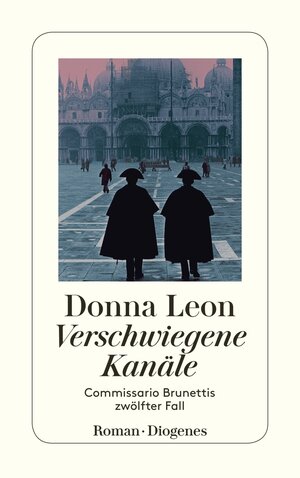 Buchcover Verschwiegene Kanäle | Donna Leon | EAN 9783257235234 | ISBN 3-257-23523-2 | ISBN 978-3-257-23523-4