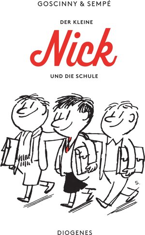 Der kleine Nick und die Schule: Sechzehn prima Geschichten vom kleinen Nick und seinen Freunden