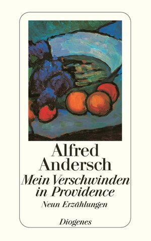 Buchcover Mein Verschwinden in Providence | Alfred Andersch | EAN 9783257236071 | ISBN 3-257-23607-7 | ISBN 978-3-257-23607-1