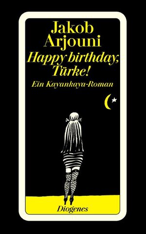 Buchcover Happy birthday, Türke! | Jakob Arjouni | EAN 9783257237023 | ISBN 3-257-23702-2 | ISBN 978-3-257-23702-3