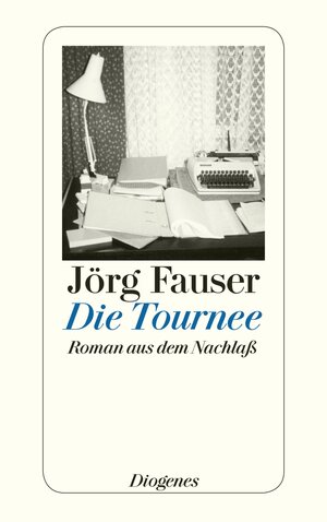 Buchcover Die Tournee | Jörg Fauser | EAN 9783257239294 | ISBN 3-257-23929-7 | ISBN 978-3-257-23929-4