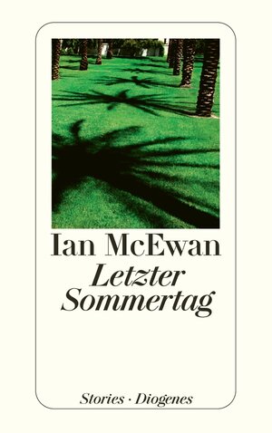 Buchcover Letzter Sommertag | Ian McEwan | EAN 9783257240139 | ISBN 3-257-24013-9 | ISBN 978-3-257-24013-9