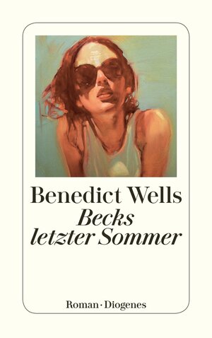 Buchcover Becks letzter Sommer | Benedict Wells | EAN 9783257240221 | ISBN 3-257-24022-8 | ISBN 978-3-257-24022-1