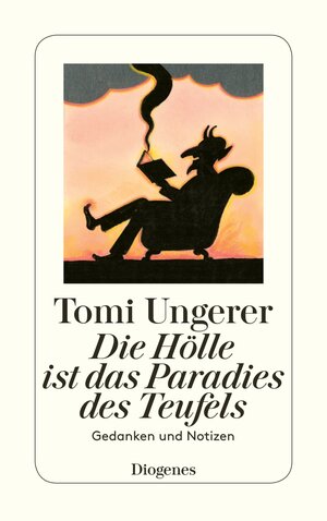 Buchcover Die Hölle ist das Paradies des Teufels | Tomi Ungerer | EAN 9783257242119 | ISBN 3-257-24211-5 | ISBN 978-3-257-24211-9