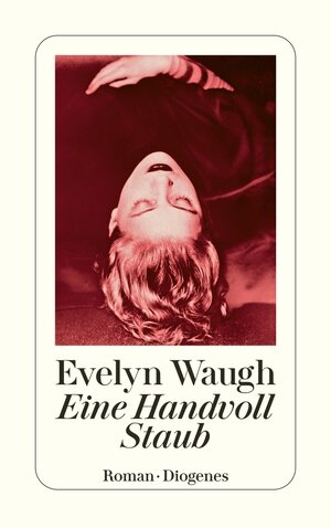 Buchcover Eine Handvoll Staub | Evelyn Waugh | EAN 9783257243826 | ISBN 3-257-24382-0 | ISBN 978-3-257-24382-6