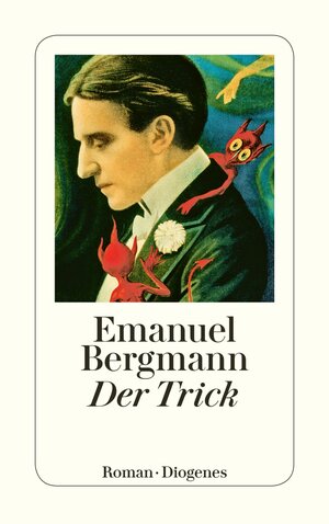 Buchcover Der Trick | Emanuel Bergmann | EAN 9783257244007 | ISBN 3-257-24400-2 | ISBN 978-3-257-24400-7