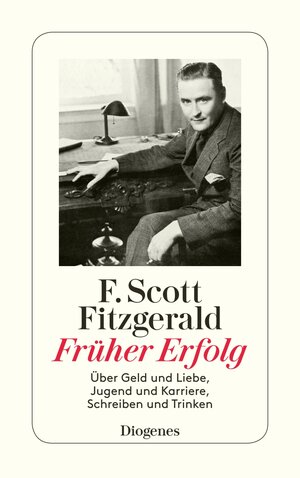 Buchcover Früher Erfolg | F. Scott Fitzgerald | EAN 9783257244083 | ISBN 3-257-24408-8 | ISBN 978-3-257-24408-3