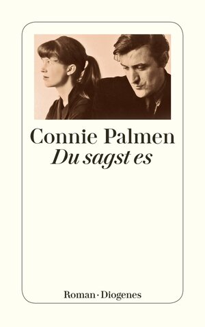 Buchcover Du sagst es | Connie Palmen | EAN 9783257244175 | ISBN 3-257-24417-7 | ISBN 978-3-257-24417-5