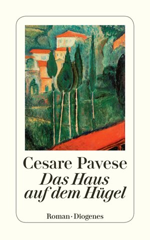 Buchcover Das Haus auf dem Hügel | Cesare Pavese | EAN 9783257245103 | ISBN 3-257-24510-6 | ISBN 978-3-257-24510-3