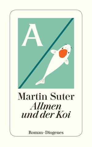 Buchcover Allmen und der Koi | Martin Suter | EAN 9783257245899 | ISBN 3-257-24589-0 | ISBN 978-3-257-24589-9