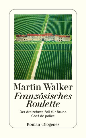 Buchcover Französisches Roulette | Martin Walker | EAN 9783257246452 | ISBN 3-257-24645-5 | ISBN 978-3-257-24645-2