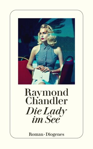 Buchcover Die Lady im See | Raymond Chandler | EAN 9783257246520 | ISBN 3-257-24652-8 | ISBN 978-3-257-24652-0