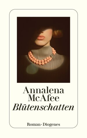 Buchcover Blütenschatten | Annalena McAfee | EAN 9783257246636 | ISBN 3-257-24663-3 | ISBN 978-3-257-24663-6
