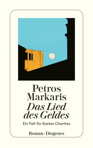 Buchcover Das Lied des Geldes | Petros Markaris | EAN 9783257246858 | ISBN 3-257-24685-4 | ISBN 978-3-257-24685-8