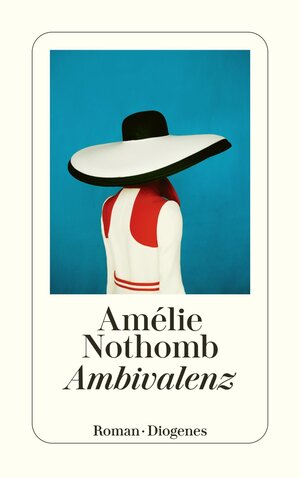 Buchcover Ambivalenz | Amélie Nothomb | EAN 9783257247091 | ISBN 3-257-24709-5 | ISBN 978-3-257-24709-1