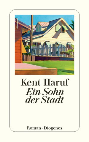 Buchcover Ein Sohn der Stadt | Kent Haruf | EAN 9783257247541 | ISBN 3-257-24754-0 | ISBN 978-3-257-24754-1