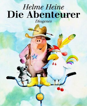 Buchcover Die Abenteurer | Helme Heine | EAN 9783257251067 | ISBN 3-257-25106-8 | ISBN 978-3-257-25106-7