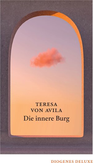 Buchcover Die innere Burg | Teresa von Avila | EAN 9783257261684 | ISBN 3-257-26168-3 | ISBN 978-3-257-26168-4