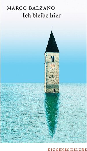 Buchcover Ich bleibe hier | Marco Balzano | EAN 9783257261806 | ISBN 3-257-26180-2 | ISBN 978-3-257-26180-6