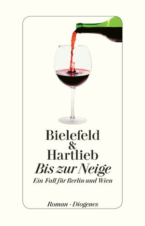 Buchcover Bis zur Neige | Claus-Ulrich Bielefeld | EAN 9783257300086 | ISBN 3-257-30008-5 | ISBN 978-3-257-30008-6