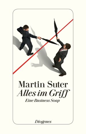Buchcover Alles im Griff | Martin Suter | EAN 9783257300284 | ISBN 3-257-30028-X | ISBN 978-3-257-30028-4