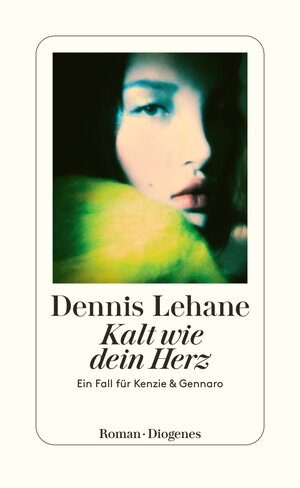 Buchcover Kalt wie dein Herz | Dennis Lehane | EAN 9783257300468 | ISBN 3-257-30046-8 | ISBN 978-3-257-30046-8