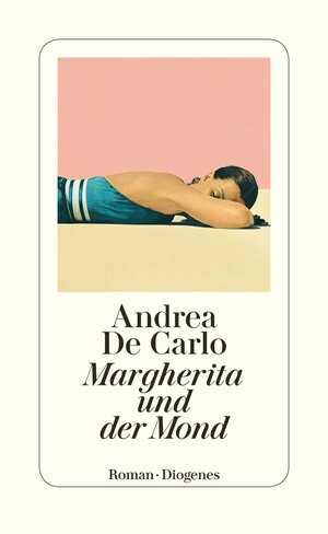 Buchcover Margherita und der Mond | Andrea De Carlo | EAN 9783257300772 | ISBN 3-257-30077-8 | ISBN 978-3-257-30077-2