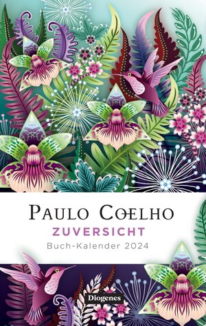 Buchcover Zuversicht – Buch-Kalender 2024 | Paulo Coelho | EAN 9783257511000 | ISBN 3-257-51100-0 | ISBN 978-3-257-51100-0